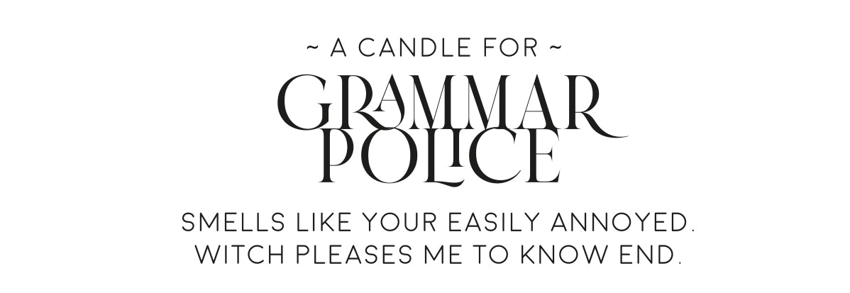 DARK SIDE CANDLE - A Candle for Grammar Police